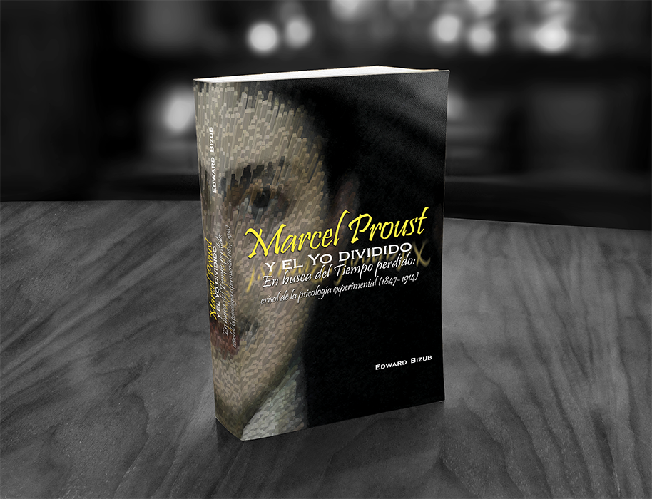 Libro “Marcel Proust y el yo dividido. En busca del tiempo perdido”